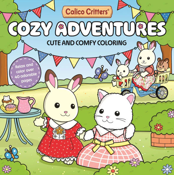 Calico Critters: Cozy Adventures Coloring Book: Cute and Comfy Coloring for All Ages by Pan Macmillan UK