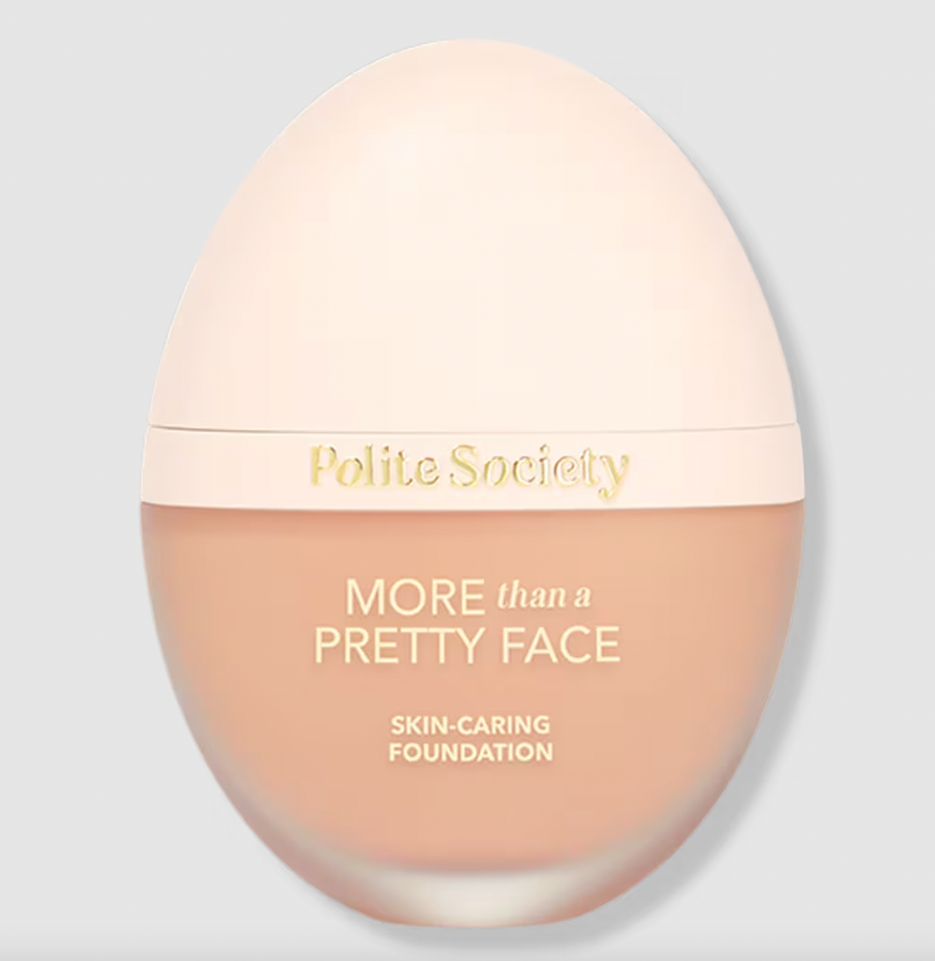 PREORDEN -More Than a Pretty Face Skin-Caring Foundation | POLITE SOCIETY - 2 A 4 SEMANAS EN LLEGAR