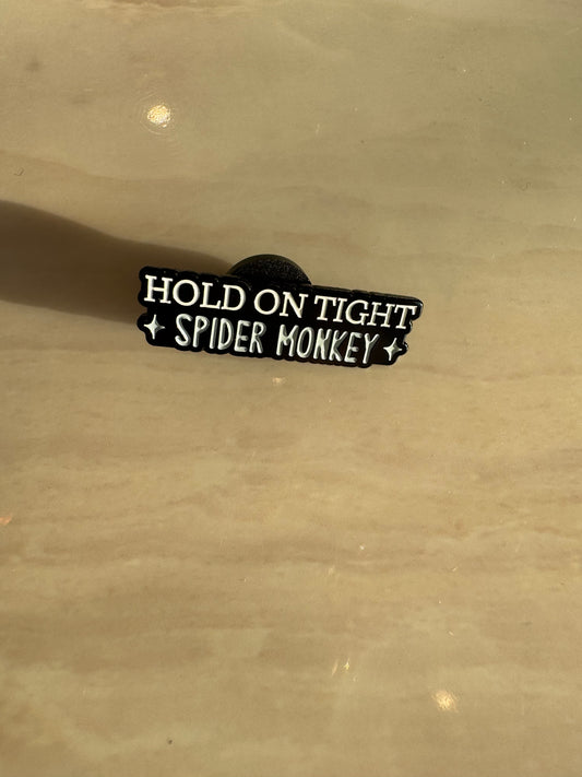 PIN HOLD ON TIGHT SPIDER MONKEY